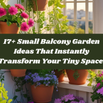 Potted plants and flowers decorate a small balcony with sunlight streaming in. A text overlay reads: 17+ Small Balcony Garden Ideas That Instantly Transform Your Tiny Space.